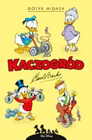 Okładka: Kaczogród. Carl Barks. Dotyk Midasa i inne historie z lat 1961–1962
