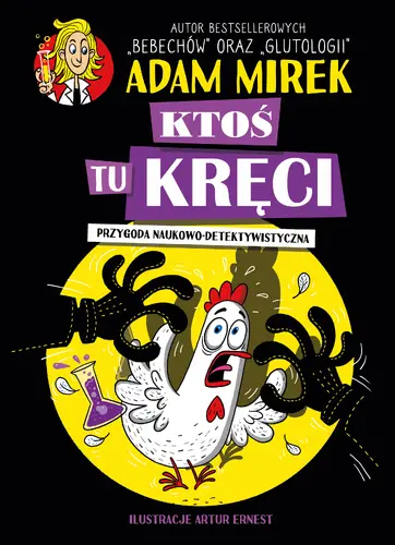 Okładka: Ktoś tu kręci. Przygoda naukowo-detektywistyczna