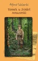 Okładka: Tomek u źródeł Amazonki