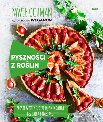 Okładka: Pyszności z roślin. Proste wypieki, desery, śniadania bez jajek i nabiału