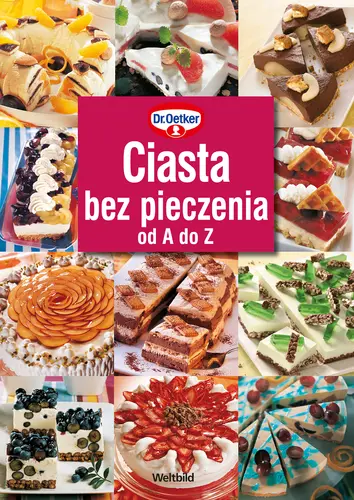 Okładka: Ciasta bez pieczenia od A do Z