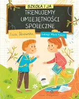 Okładka: Szkoła i ja. Trenujemy umiejętności społeczne