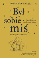 Okładka: Kubuś Puchatek. Był sobie miś