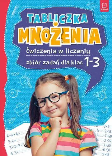 Okładka: Tabliczka mnożenia. Ćwiczenia w liczeniu. Zbiór zadań dla klas 1-3