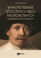 Okładka: Wykorzystanie sztucznych sieci neuronowych
