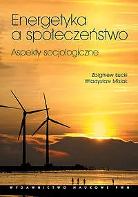 Okładka: Energetyka a społeczeństwo Aspekty socjologiczne