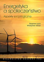 Okładka: Energetyka a społeczeństwo Aspekty socjologiczne