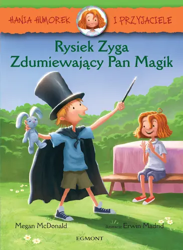 Okładka: Hania i przyjaciele. Rysiek Zyga, Zdumiewający Pan Magik