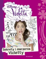 Okładka: Sekrety i marzenia Violetty