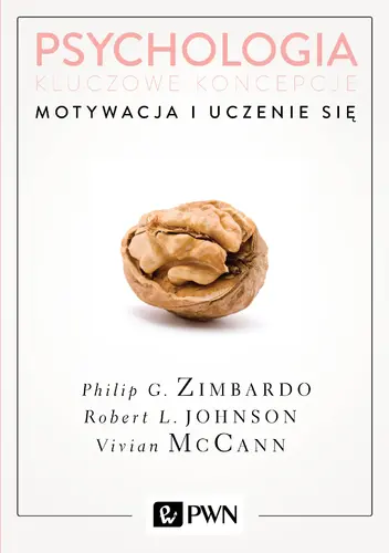 Okładka: Psychologia. Kluczowe koncepcje. Tom 2: Motywacja i uczenie się