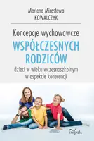 Okładka: Koncepcje wychowawcze współczesnych rodziców dzieci w wieku wczesnoszkolnym w aspekcie koherencjI