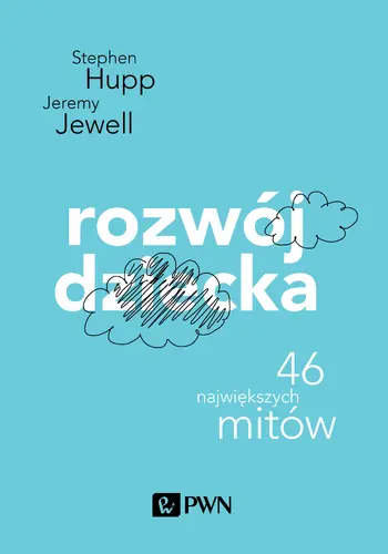 Okładka: Rozwój dziecka. 46 największych mitów