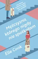 Okładka: Mężczyzna, którego nigdy nie spotkałam