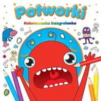Okładka: POTWORKI Kolorowanka Bazgrolanka
