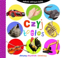 Okładka: Czyj to głos. Maluch odkrywa świat
