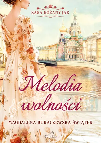 Okładka: Melodia wolności. Saga Różany Jar, tom 1