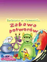 Okładka: Świecąca w ciemności... Zabawa potworów