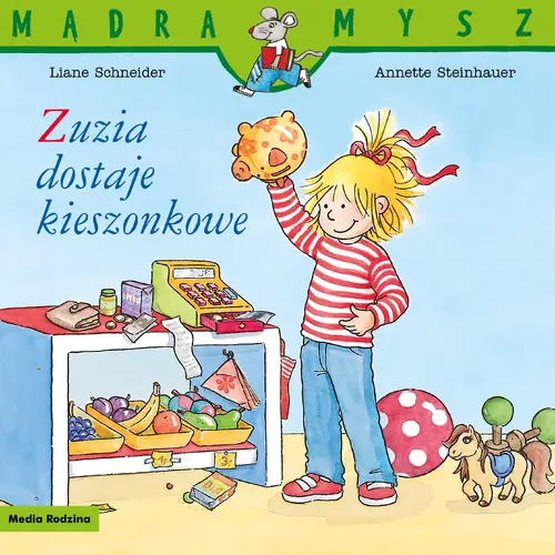 Okładka: Mądra Mysz. Zuzia dostaje kieszonkowe