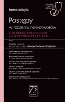 Okładka: Postępy w leczeniu nowotworów limfoproliferacyjnych i mieloproliferacyjnych. W gabinecie lekarza specjalisty.
