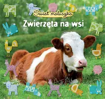 Okładka: Świat maluszka. Zwierzęta na wsi
