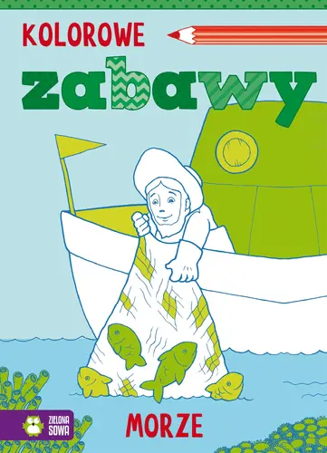 Okładka: Kolorowe zabawy. Morze