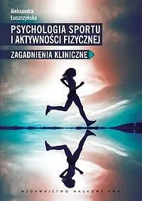 Okładka: Psychologia sportu i aktywności fizycznej