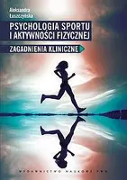 Okładka: Psychologia sportu i aktywności fizycznej