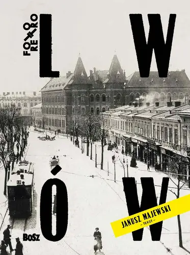 Okładka: Lwów w starej fotografii