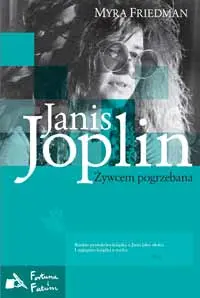 Okładka: Janis Joplin. Żywcem pogrzebana