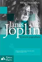 Okładka: Janis Joplin. Żywcem pogrzebana
