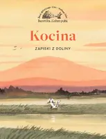 Okładka: Kocina. Tom 1. Zapiski z Doliny
