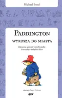 Okładka: Paddington wyrusza do miasta