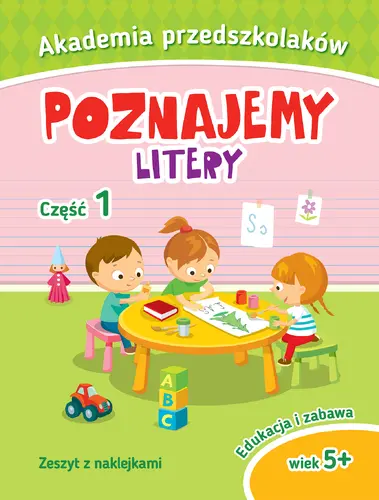 Okładka: Akademia przedszkolaka. Poznajemy litery. Część I