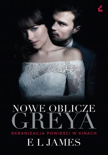 Okładka: Nowe oblicze Greya - wyd. filmowe