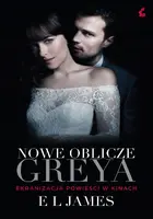 Okładka: Nowe oblicze Greya - wyd. filmowe