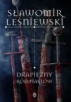 Okładka: Drapieżny ród Piastów