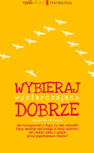 Okładka: Wybieraj wystarczająco dobrze