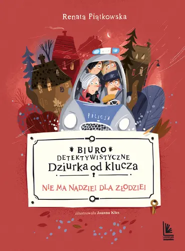 Okładka: Biuro detektywistyczne Dziurka od klucza t 3 Nie ma nadziei dla złodziei
