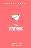 Okładka: Twój Dziennik. 12 nowych lekcji i myśli na każdy dzień