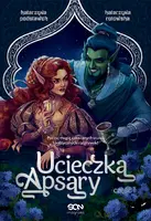Okładka: Ucieczka Apsary. Część 1