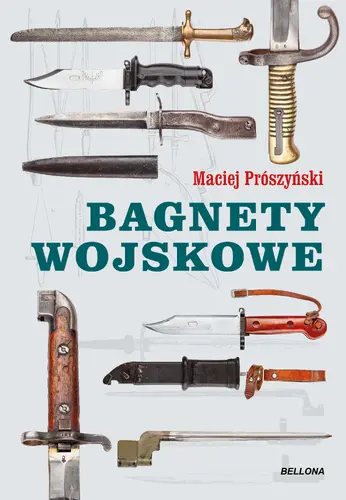 Okładka: Bagnety wojskowe