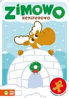 Okładka: Zimowo reniferowo. Kolorowanki z naklejkami