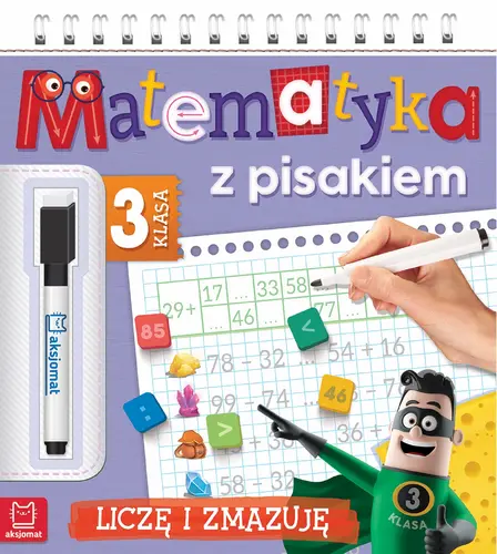 Okładka: Matematyka z pisakiem. Klasa 3 Liczę i zmazuję