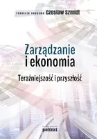 Okładka: Zarządzanie i ekonomia. Teraźniejszość i przyszłość