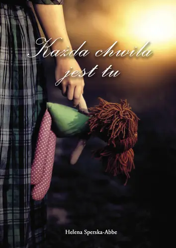 Okładka: Każda chwila jest tu