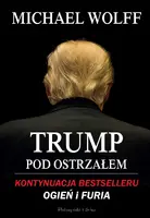 Okładka: Trump pod ostrzałem