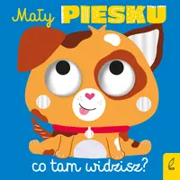 Okładka: Mały piesku, co tam widzisz?