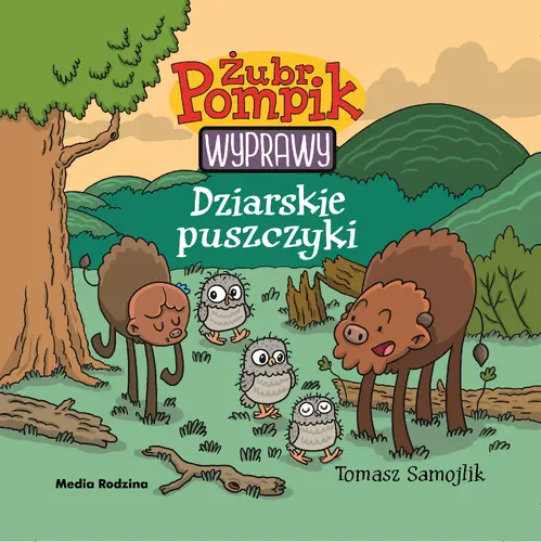 Okładka: Żubr Pompik. Wyprawy. Tom 10. Dziarskie puszczyki