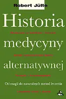 Okładka: Historia medycyny alternatywnej