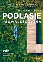 Okładka: Podlasie i Suwalszczyzna Bucket list